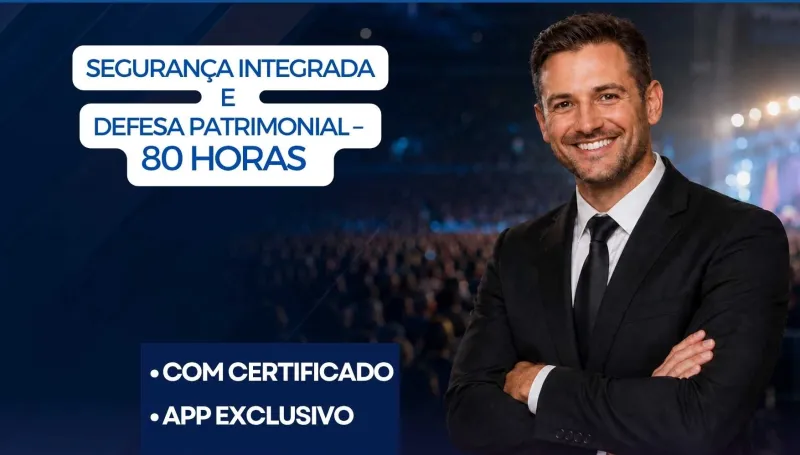 Segurança Integrada  e   Defesa Patrimonial –  80 horas