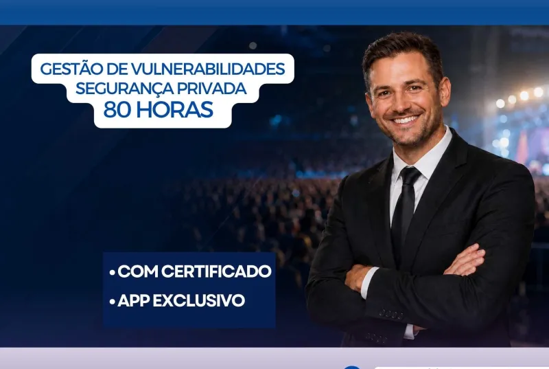 Gestão de Vulnerabilidades Segurança privada– 80h